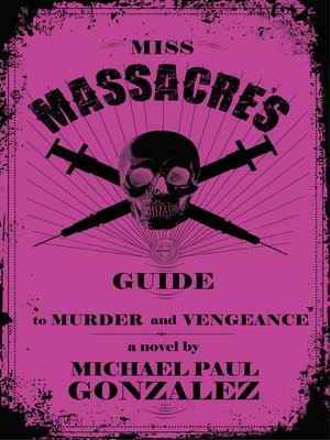cover image of Miss Massacre's Guide to Murder and Vengeance